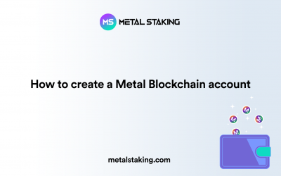 How to create a Metal Blockchain account in the Metal Wallet