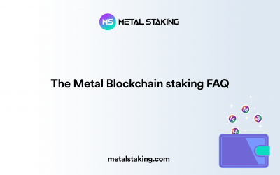 The Metal Blockchain staking FAQ